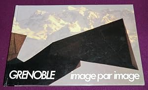 Image du vendeur pour GRENOBLE - Image par image mis en vente par LE BOUQUINISTE