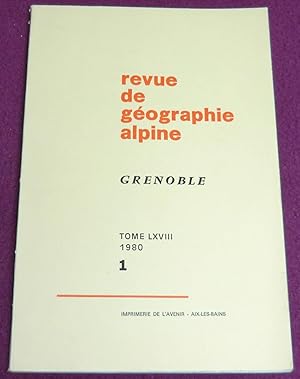 Imagen del vendedor de REVUE DE GEOGRAPHIE ALPINE - Grenoble Tome LXVIII - 1980 - 1 a la venta por LE BOUQUINISTE