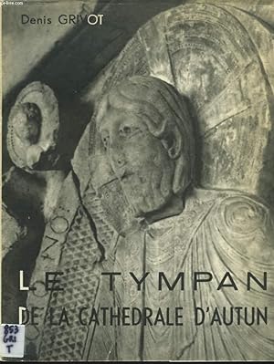 Imagen del vendedor de LE TYMPAN DE LA CATHEDRALE D'AUTUN a la venta por Le-Livre
