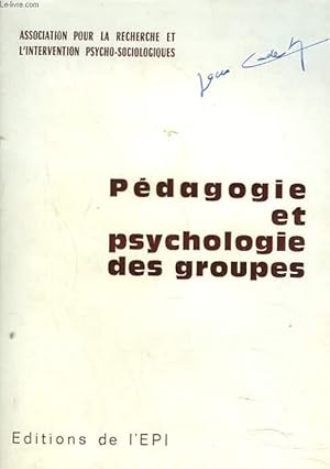 Bild des Verkufers fr PEDAGOGIE ET PSYCHOLOGIE DES GROUPES. zum Verkauf von Le-Livre