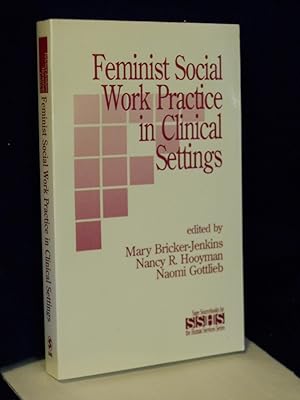 Immagine del venditore per Feminist Social Work Practice in Clinical Settings venduto da Gil's Book Loft