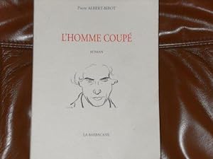 Seller image for L'homme coup: Histoire invraisemblable for sale by JLG_livres anciens et modernes