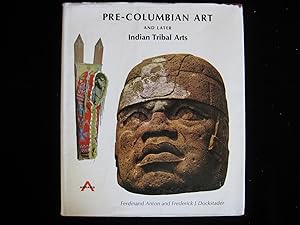 Seller image for PRE-COLUMBIAN ART AND LATER INDIAN TRIBAL ARTS for sale by HERB RIESSEN-RARE BOOKS