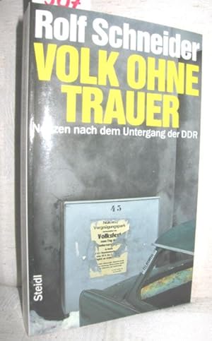 Imagen del vendedor de Volk ohne Trauer (Notizen nach dem Untergang der DDR) a la venta por Antiquariat Zinnober