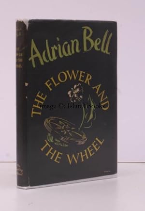The Flower and the Wheel. IN UNCLIPPED DUSTWRAPPER