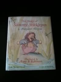 Imagen del vendedor de The Story of Sammy Sticklepin a la venta por WellRead Books A.B.A.A.