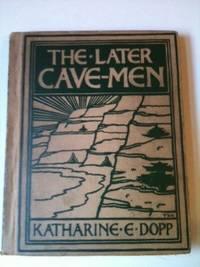 Seller image for The Later Cave-Men for sale by WellRead Books A.B.A.A.