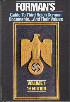 Forman's Guide to Third Reich German Documents and Their Values (2 Volumes)