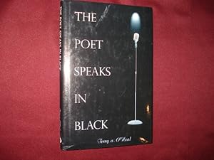 Image du vendeur pour The Poet Speaks in Black. Inscribed by the author. mis en vente par BookMine