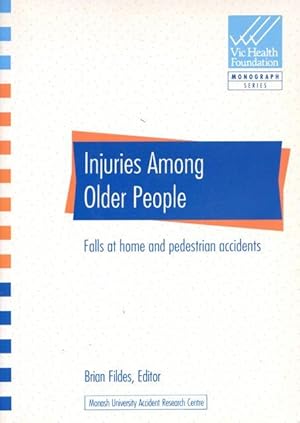 Seller image for Injuries among older people : falls at home and pedestrian accidents. for sale by Lost and Found Books