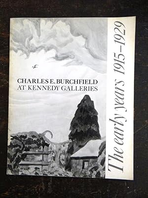 Seller image for Charles E. Burchfield at Kennedy Galleries: The Early Years, 1915-1929 for sale by Mullen Books, ABAA