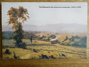 The Railroad in the American Landscape: 1850-1950
