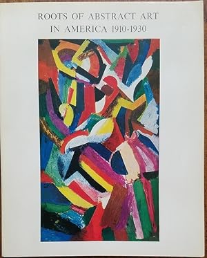 Roots of Abstract Art in America, 1910-1930