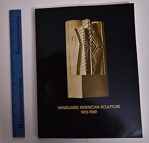 Bild des Verkufers fr Vanguard American Sculpture: 1913-1939 zum Verkauf von Mullen Books, ABAA