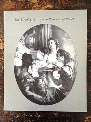 Seller image for The Tiepolos: Painters to Princes and Prelates for sale by Mullen Books, ABAA