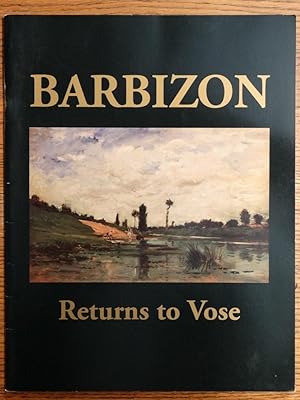 Barbizon Returns to Vose: The Origins of Modern Painting