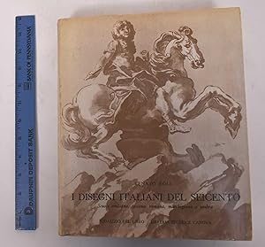 Seller image for I Disegni Italiani del Seicento: Scuole Emiliana, Toscana, Romana, Marchigiana e Umbra for sale by Mullen Books, ABAA