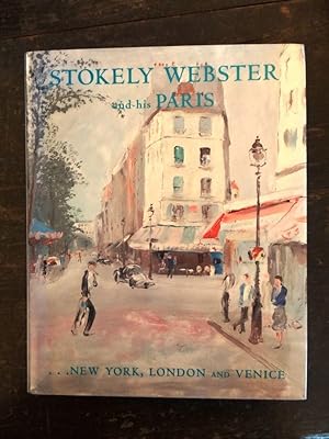 Image du vendeur pour Stokely Webster and His Paris . New York, London, and Venice mis en vente par Mullen Books, ABAA