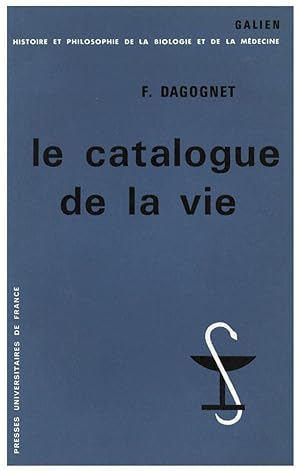 Seller image for LE CATALOGUE DE LA VIE. ETUDE METHODOLOGIQUE SUR LA TAXINOMIE for sale by Prtico [Portico]