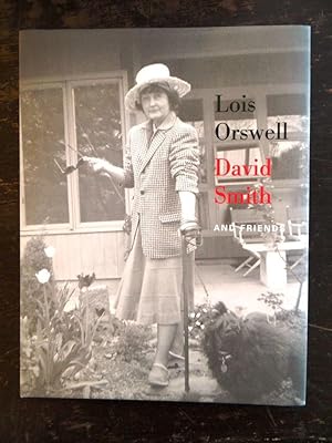 Bild des Verkufers fr Lois Orswell, David Smith and Friends: Works From The Lois Orswell Collection, Harvard University zum Verkauf von Mullen Books, ABAA