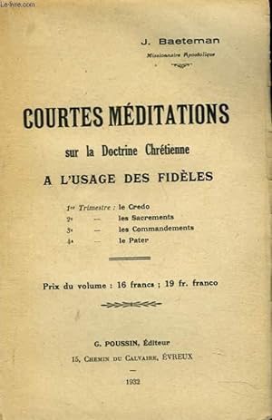 Seller image for COURTES MEDITATIONS SUR LA DOCTRINE CHRETIENNE A L'USAGE DES FIDELES. for sale by Le-Livre