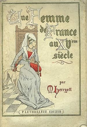 Imagen del vendedor de UNE FEMME DE FRANCE AU XVe SIECLE. a la venta por Le-Livre