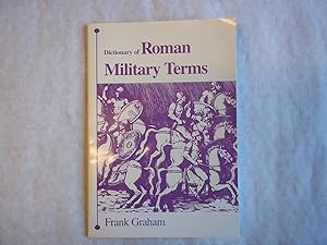 Dictionary of Roman Military Terms