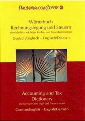 Immagine del venditore per Wrterbuch Rechnungslegung und Steuern. Accounting and Tax Dictionary venduto da BuchWeltWeit Ludwig Meier e.K.