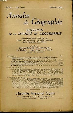 Seller image for ANNALES DE GEOGRAPHIES bulletin de la socit gographique) n315 : La XXXIIe excusion gographique interunivesitaire (5-9 juin 1949) - La fort noire, notes de gographie humaine et conomique - L'abondance fluvile dans le bassin du Mississipi - . for sale by Le-Livre