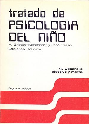 Seller image for TRATADO DE PSICOLOGIA DEL NIO 4: DESARROLLO AFECTIVO Y MORAL for sale by Libreria 7 Soles