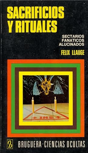 Bild des Verkufers fr SACRIFICIOS Y RITUALES - SECTARIOS, FANATICOS, ALUCINADOS - zum Verkauf von Libreria 7 Soles