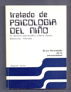 Seller image for TRATADO DE PSICOLOGIA DEL NIO 5: LA FORMACION DE LA PERSONALIDAD for sale by Libreria 7 Soles