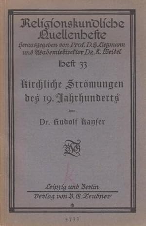 Imagen del vendedor de Kirchliche Strmungen des 19.Jahrhunderts. (= Religionskundliche Quellenhefte 33. a la venta por Antiquariat Carl Wegner