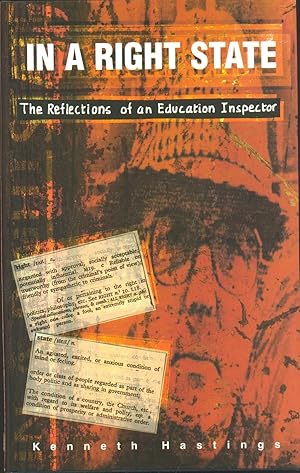 Bild des Verkufers fr In a Right State : Reflections of an Education Inspector zum Verkauf von CHARLES BOSSOM