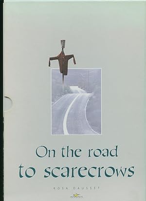 Seller image for On the Road to Scarecrows; La route des pouvantails [Two Volumes Complete] for sale by Little Stour Books PBFA Member