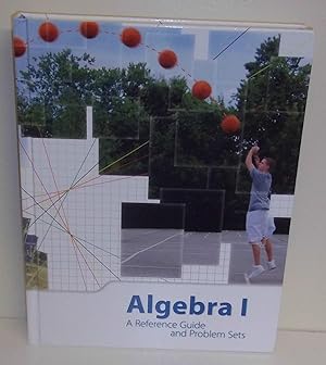 Seller image for Algebra I: A Reference Guide and Problem Sets for sale by The Book Junction