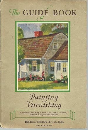 The Guide Book of Painting and Varnishing