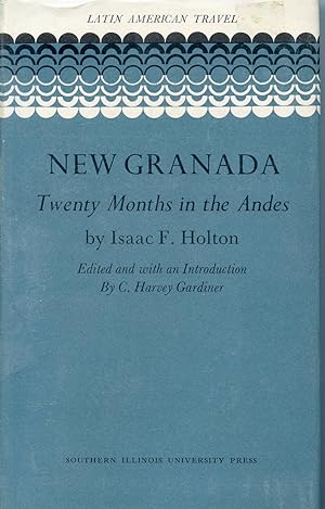 Imagen del vendedor de NEW GRANADA. TWENTY MONTHS IN THE ANDES a la venta por Studio Books