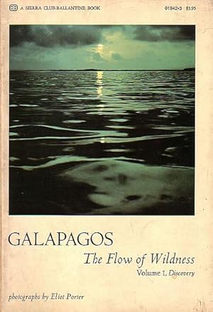 Seller image for GALAPAGOS: THE FLOW OF WILDNESS - Volume 1, Discovery for sale by Jean-Louis Boglio Maritime Books