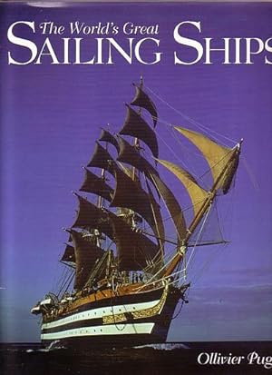Seller image for THE WORLD'S GREAT SAILING SHIPS for sale by Jean-Louis Boglio Maritime Books