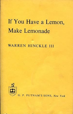 Seller image for If You Have a Lemon, Make Lemonade for sale by APPLEDORE BOOKS, ABAA