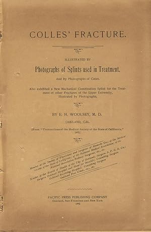 Colles' fracture. Illustrated by photographs of splints used in treatment. And by photographs of ...