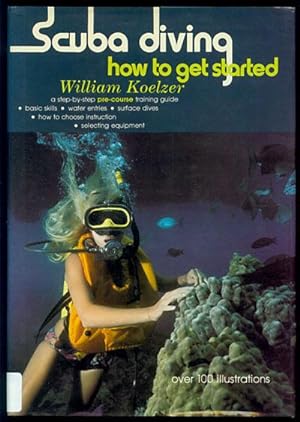 Image du vendeur pour Scuba Diving: How to Get Started mis en vente par Inga's Original Choices