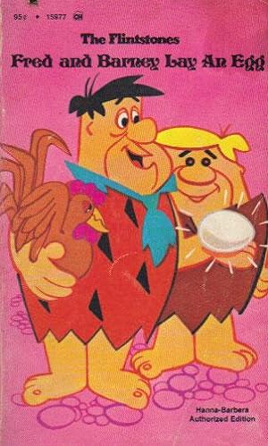 Seller image for THE FLINTSTONES FRED AND BARNY LAY AN EGG for sale by Black Stump Books And Collectables