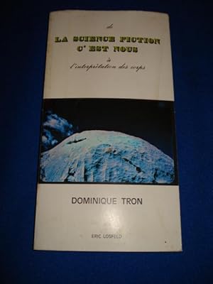 De la science fiction c'est nous à l'Interprétation des corps