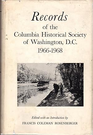 Immagine del venditore per Records of the Columbia Historical Society of Washington, D.C., 1966-1968 (Volume66-68 of the Society's Records Bound in One volume) venduto da Dorley House Books, Inc.