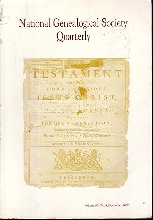 Imagen del vendedor de National Genealogical Society Quarterly, Volume 90, No. 4, December, 2002 a la venta por Dorley House Books, Inc.