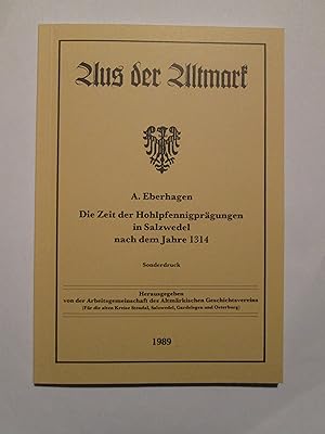 Seller image for Die Zeit der Hohlpfennigprgungen in Salzwedel nach dem Jahre 1314 for sale by Expatriate Bookshop of Denmark