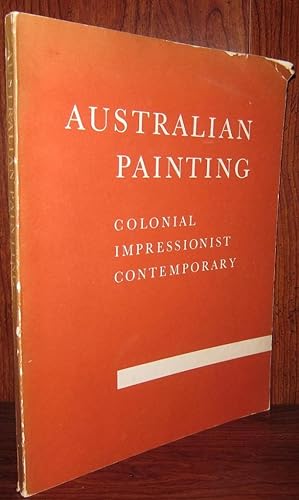Image du vendeur pour AUSTRALIAN PAINTING Colonial Impressionist Contemporary mis en vente par Rare Book Cellar