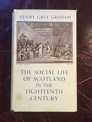 Seller image for The Social Life Of Scotland In The Eighteenth Century Hardcover for sale by Three Geese in Flight Celtic Books